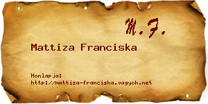 Mattiza Franciska névjegykártya